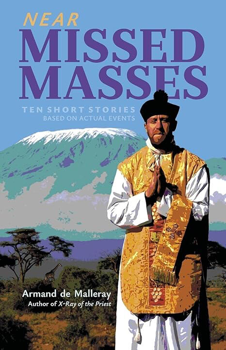 Near Missed Masses Fr. Armand de Malleray FSSP, Near Missed Masses