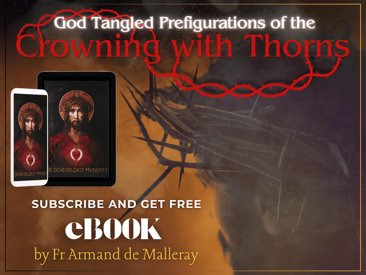 God Tangled Prefigurations of the Crowning with Thorns